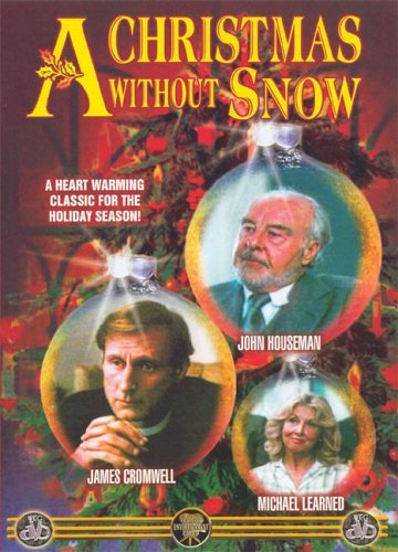 Christmas Without Snow/Houseman/Learned@Clr@Nr